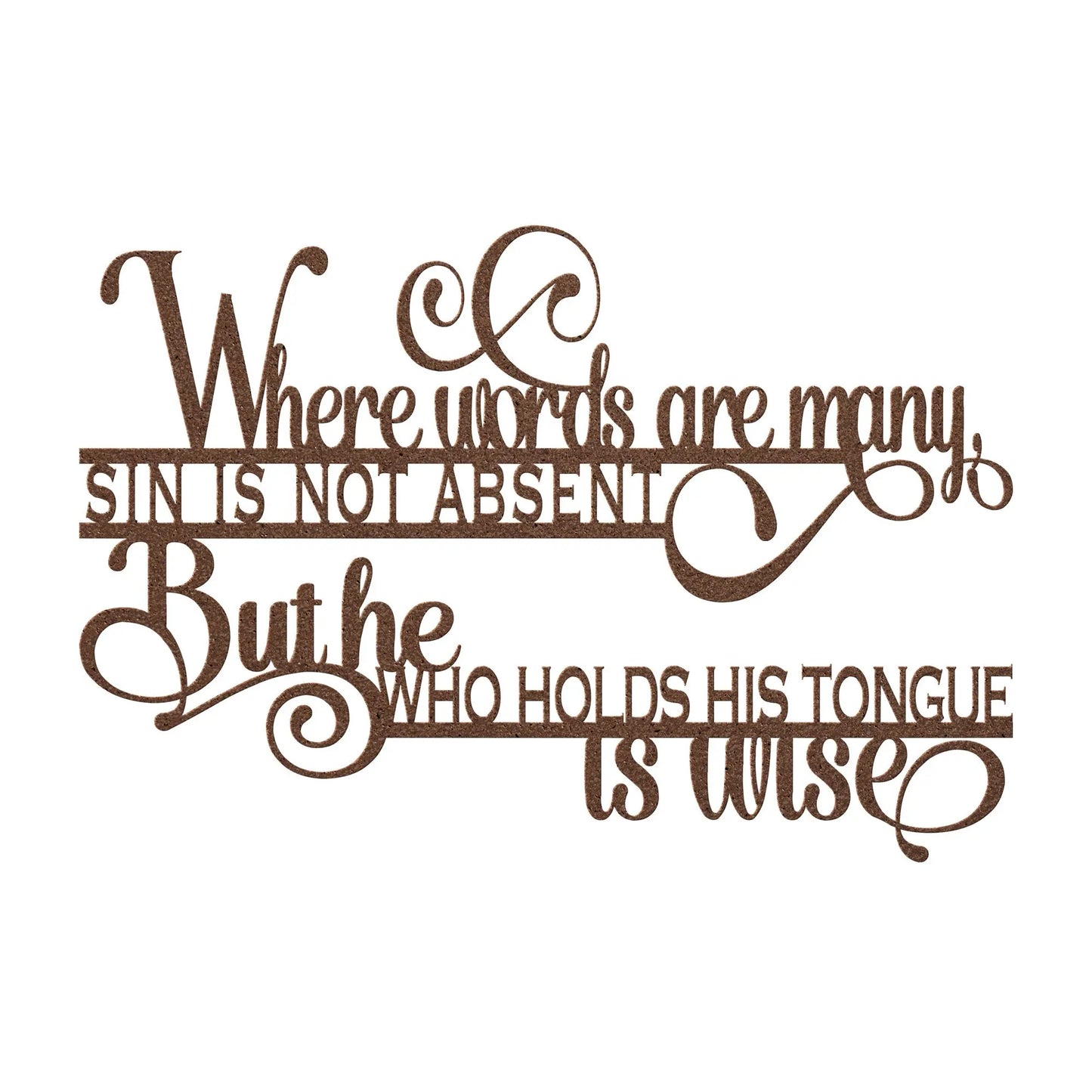 Where Words Are Many Proverb Metal Sign teelaunch