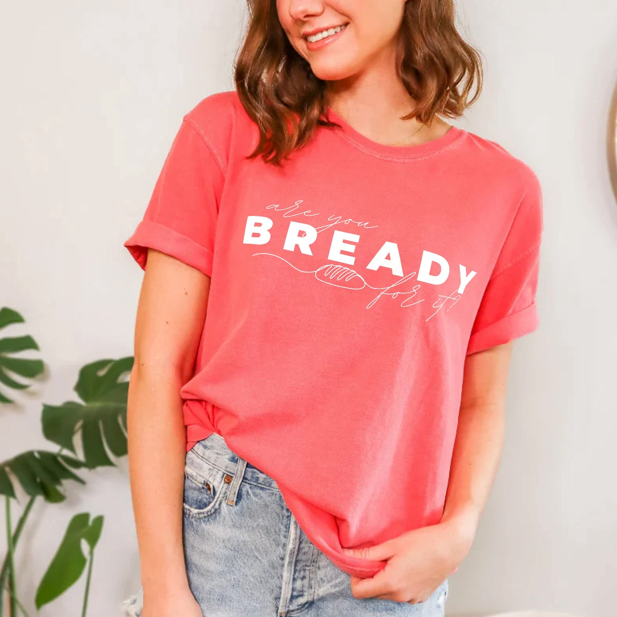 Are You Bready For It Sourdough Shirt - Amazing Faith Designs