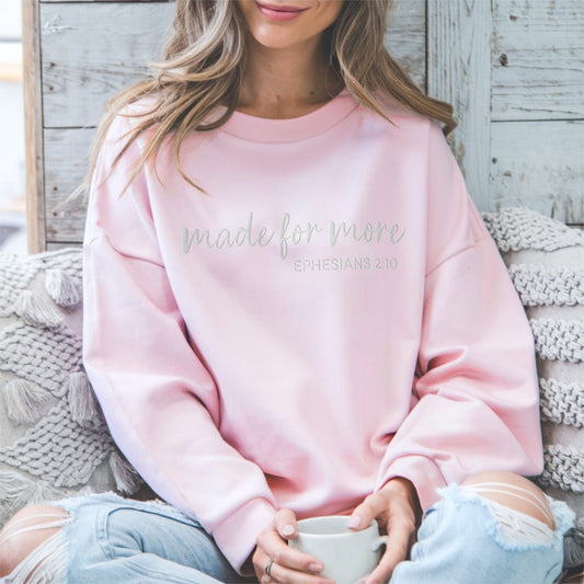 Made for More Embroidered Christian Sweatshirt - Amazing Faith Designs