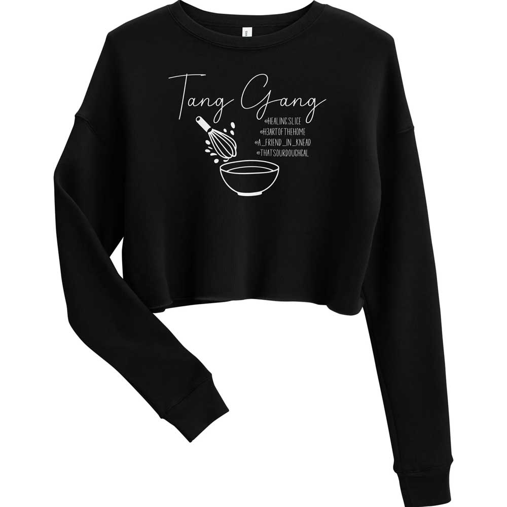 Tang Gang Sourdough Crop Sweatshirt - Amazing Faith Designs
