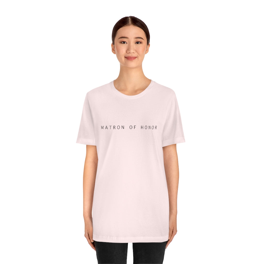 Matron of Honor Simple Text Tshirt | Bridesmaid Getting Ready Outfit, Bridesmaid Shirts, Bridesmaid Gift, Bridal Party Shirt - Amazing Faith Designs