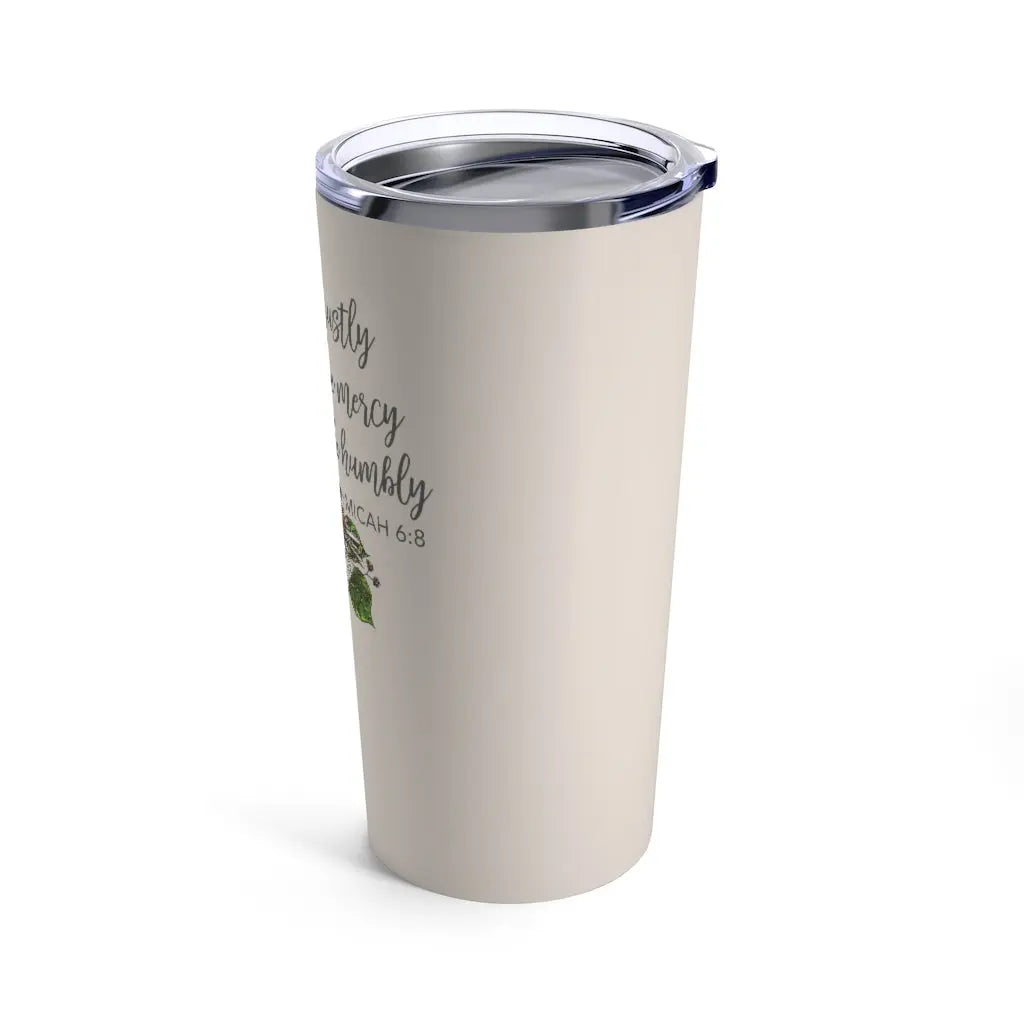 Act Justly Love Mercy Walk Humbly floral Tumbler 20oz, Scripture Tumbler, Christian Travel Mug, Religious Tumbler, Cute Christian Gift Printify