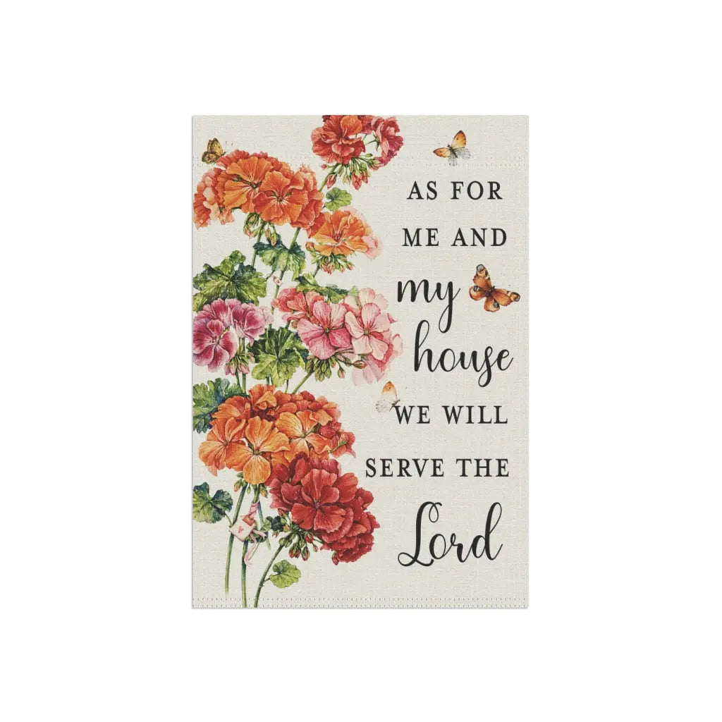 As For Me and My House Geraniums Butterflies Scripture Garden Flag Printify