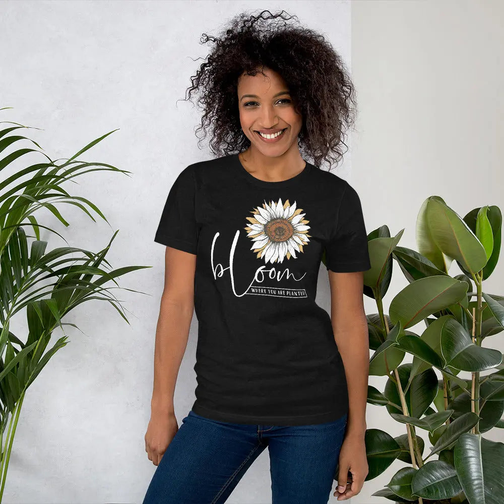 Bloom Where You Are Planted Unisex t-shirt Amazing Faith Designs