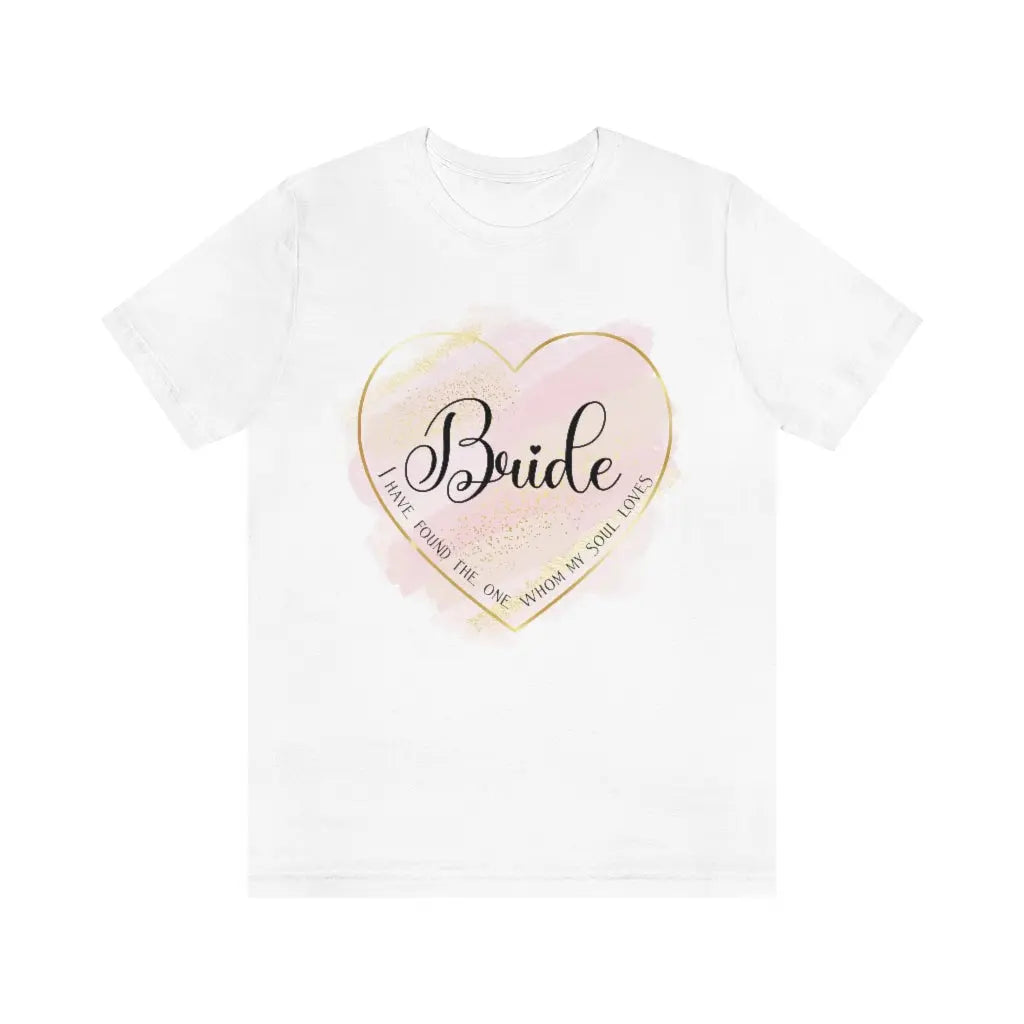 Bride Heart Scripture White Short Sleeve Tee, Wedding shirt, Christian Faith Tee, Bride Tshirt, Bridal Party Shirts Printify