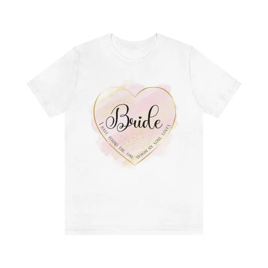 Bride Heart Scripture White Short Sleeve Tee, Wedding shirt, Christian Faith Tee, Bride Tshirt, Bridal Party Shirts Printify