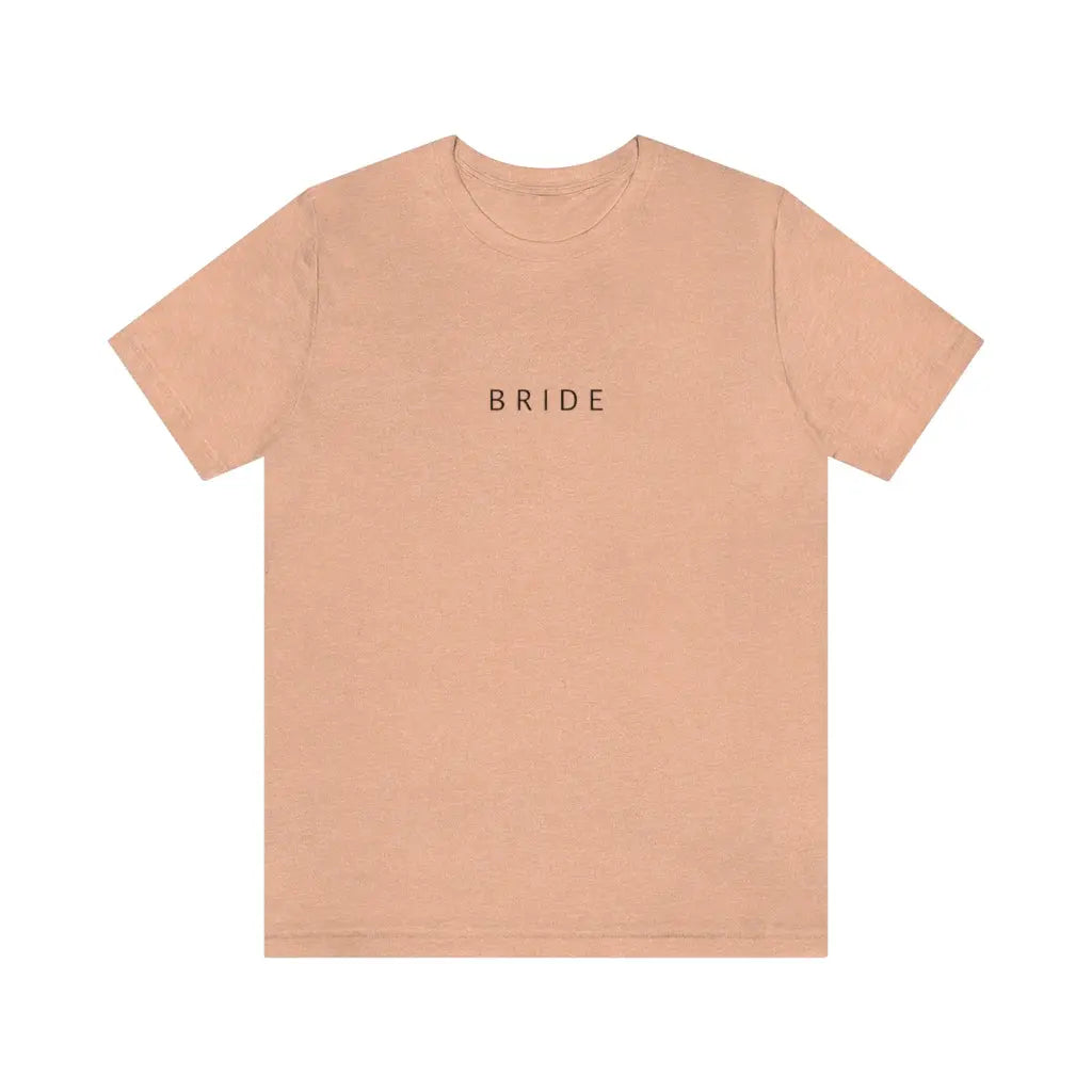 Bride Simple Text Tshirt | Bridesmaid Getting Ready Outfit, Bridesmaid Shirts, Bridesmaid Gift, Bridal Party Shirt Printify
