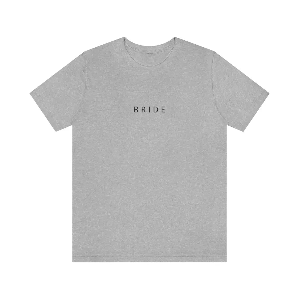 Bride Simple Text Tshirt | Bridesmaid Getting Ready Outfit, Bridesmaid Shirts, Bridesmaid Gift, Bridal Party Shirt Printify