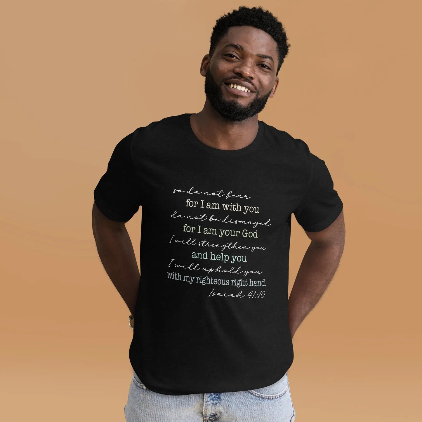 Do Not Fear Scripture Unisex t-shirt | Isaiah 41:10 Amazing Faith Designs