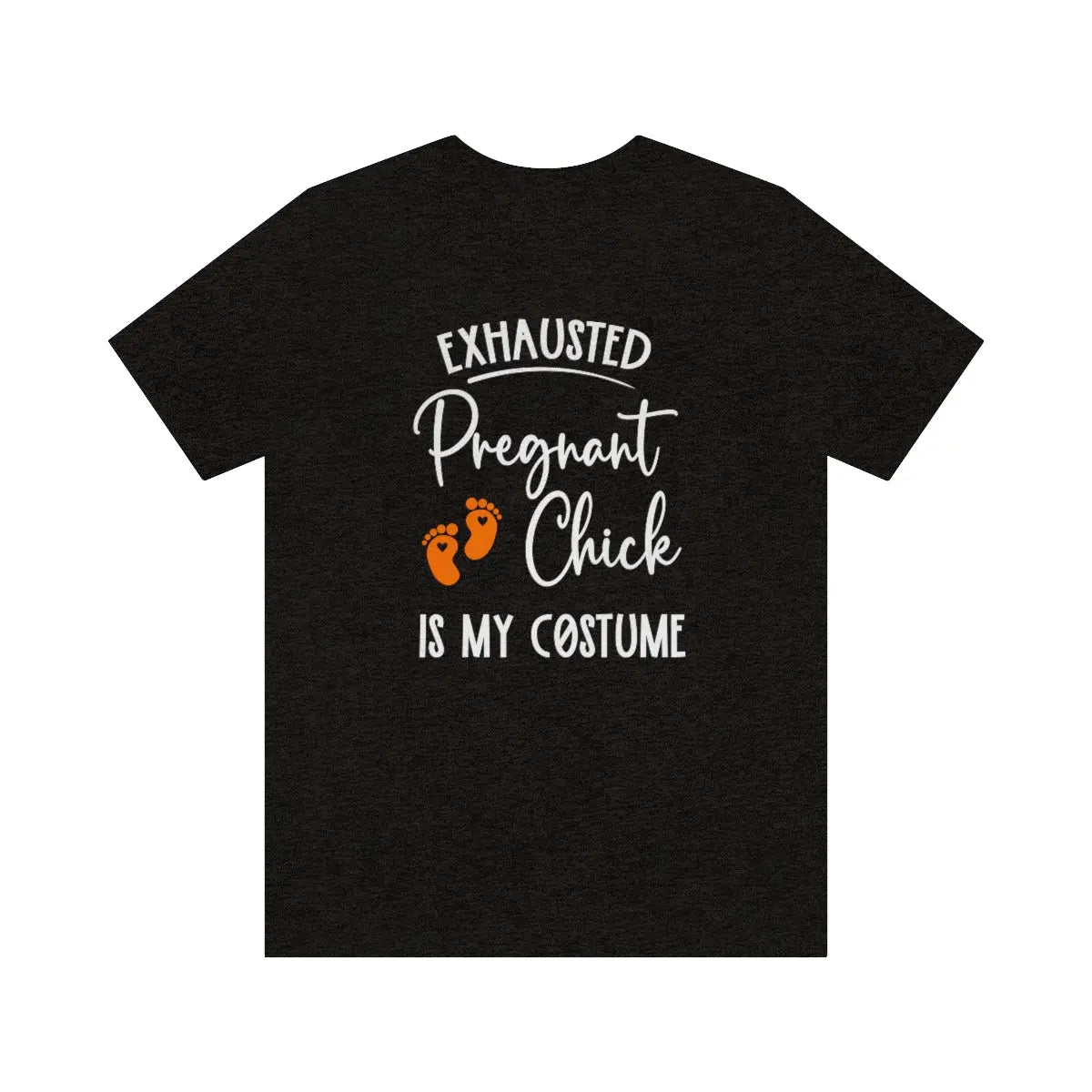 Exhausted Pregnant Chick Costume Tee, Halloween Pregnancy Shirt, Pregnancy Announcement Tee, Cute Maternity Halloween Tee Printify
