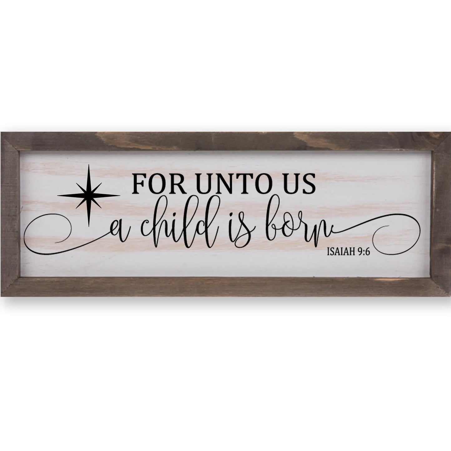 For Unto Us a Child is Born Rustic Whitewashed Wood Frame Sign | 5.5" x 15" Farmhouse Decor | Christmas Wood Decor | Isaiah 9:6 amazingfaithdesigns