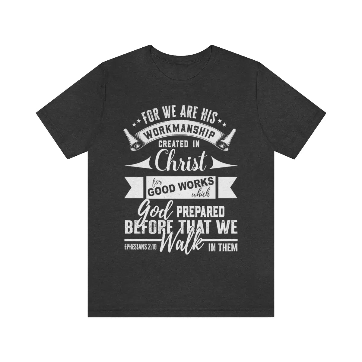 God's Workmanship Tee, Ephesians 2:10, Scripture Unisex Short Sleeve Tee Printify
