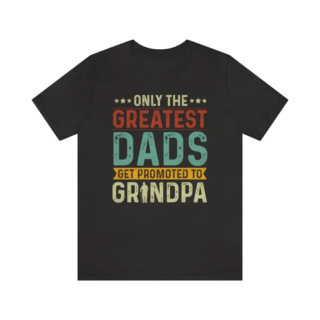 Greatest Dads Promoted to Grandpa Men's T-shirt | Father's Day Gift | New Baby Gift Printify