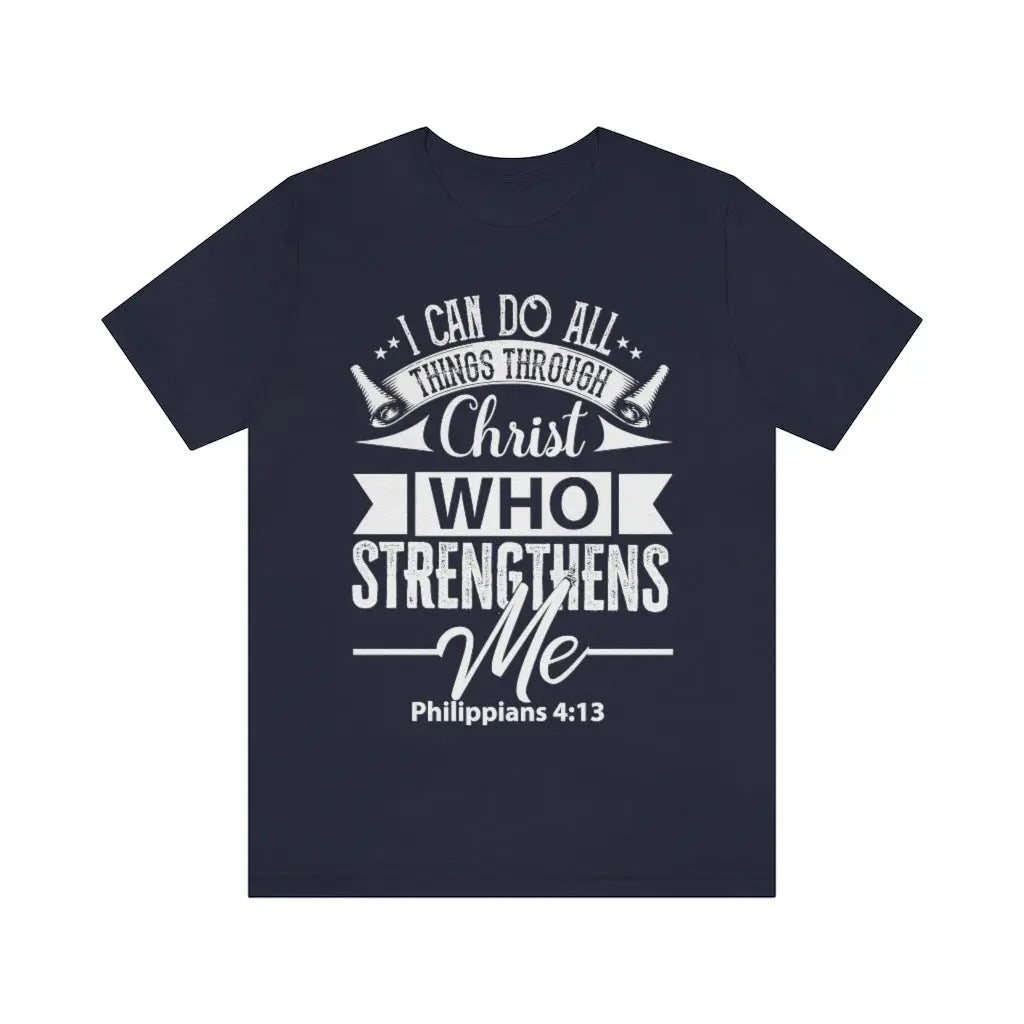 I Can Do All Things Through Christ Philippians 4:13 Scripture Bible Verse Mens Tshirt | Father's Day Dad Gift Printify