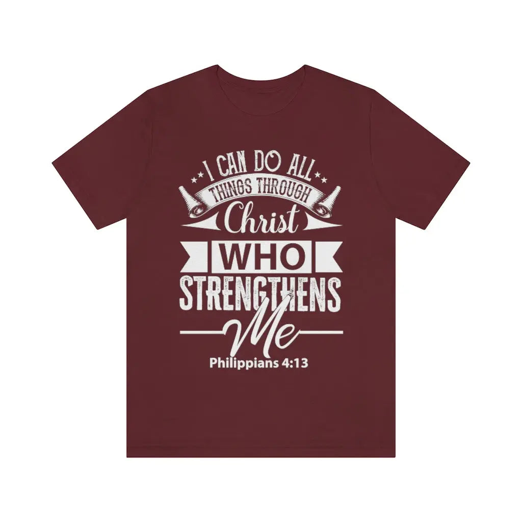 I Can Do All Things Through Christ Philippians 4:13 Scripture Bible Verse Mens Tshirt | Father's Day Dad Gift Printify
