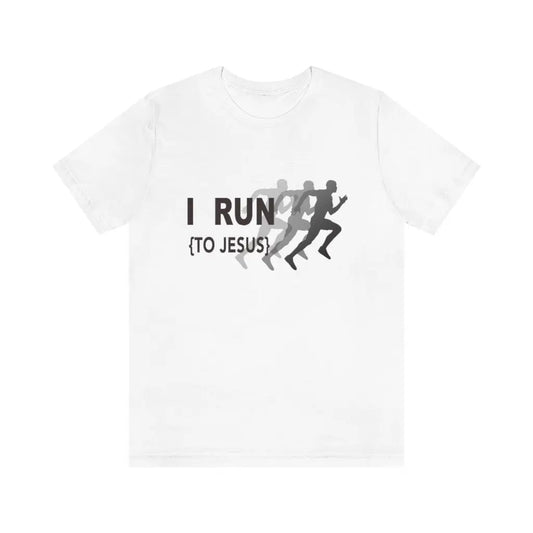 I Run to Jesus Black Design Unisex T-shirt | Runner Sport T-Shirt Printify