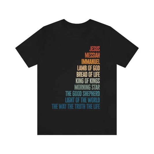 Jesus Names Scripture Unisex T-shirt | Messiah Immanuel King Shepherd Printify