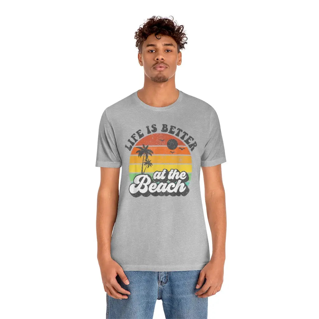 Life is Better at the Beach Unisex T-shirt Printify