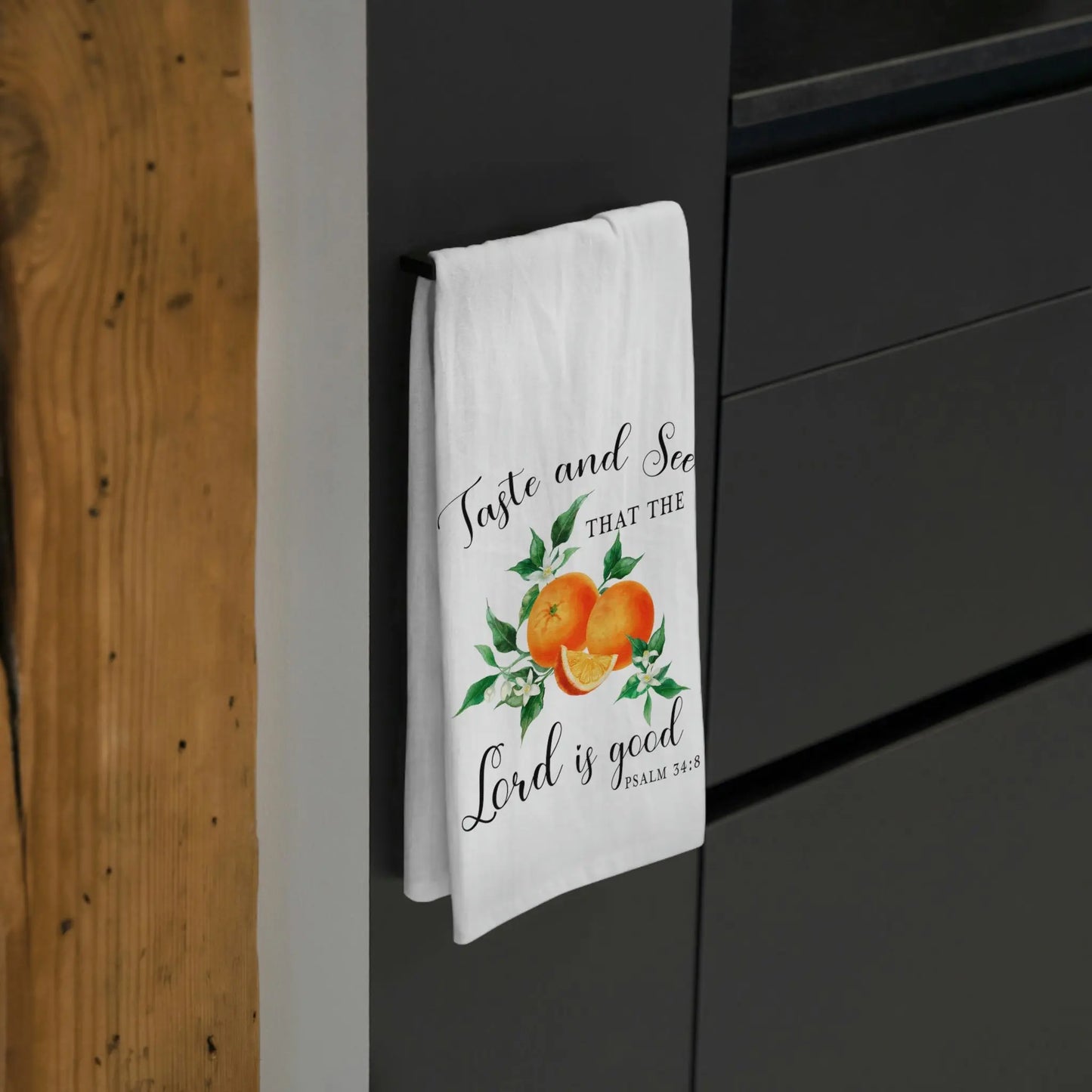 Taste and See Oranges Tea Towel, Scripture Kitchen Towel, Farmhouse Dish Towel, Cute Kitchen Towel, Christian Gift, Psalm 34:8 Printify
