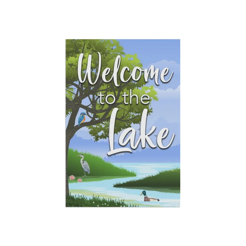 Welcome to the Lake Garden Flag Printify