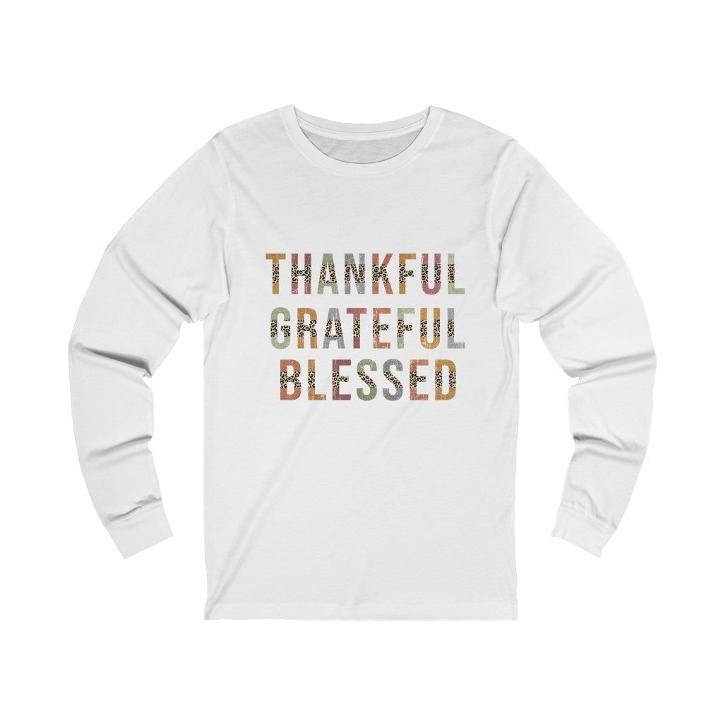 Thankful Grateful Blessed Long Sleeve Tshirt, Fall shirt, Thanksgiving shirt, Autumn Shirt, Christian Faith Tee - Amazing Faith Designs