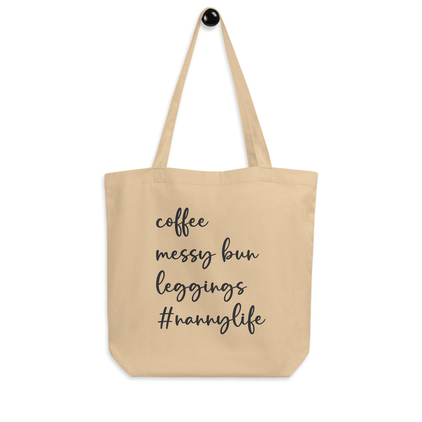 Nanny Life Eco Tote Bag - Amazing Faith Designs