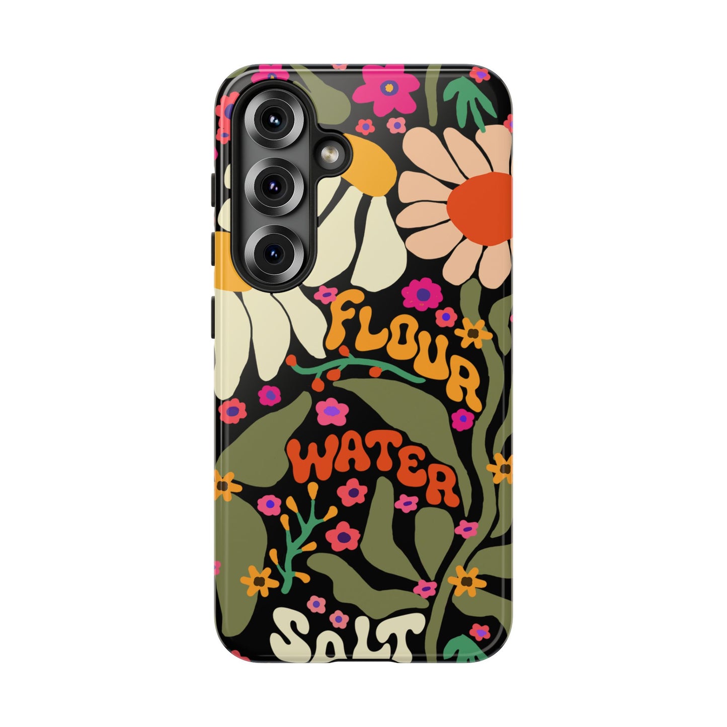Samsung Galaxy 21 22 23 24 25 - Flour Water Salt Floral Phone Case - Amazing Faith Designs
