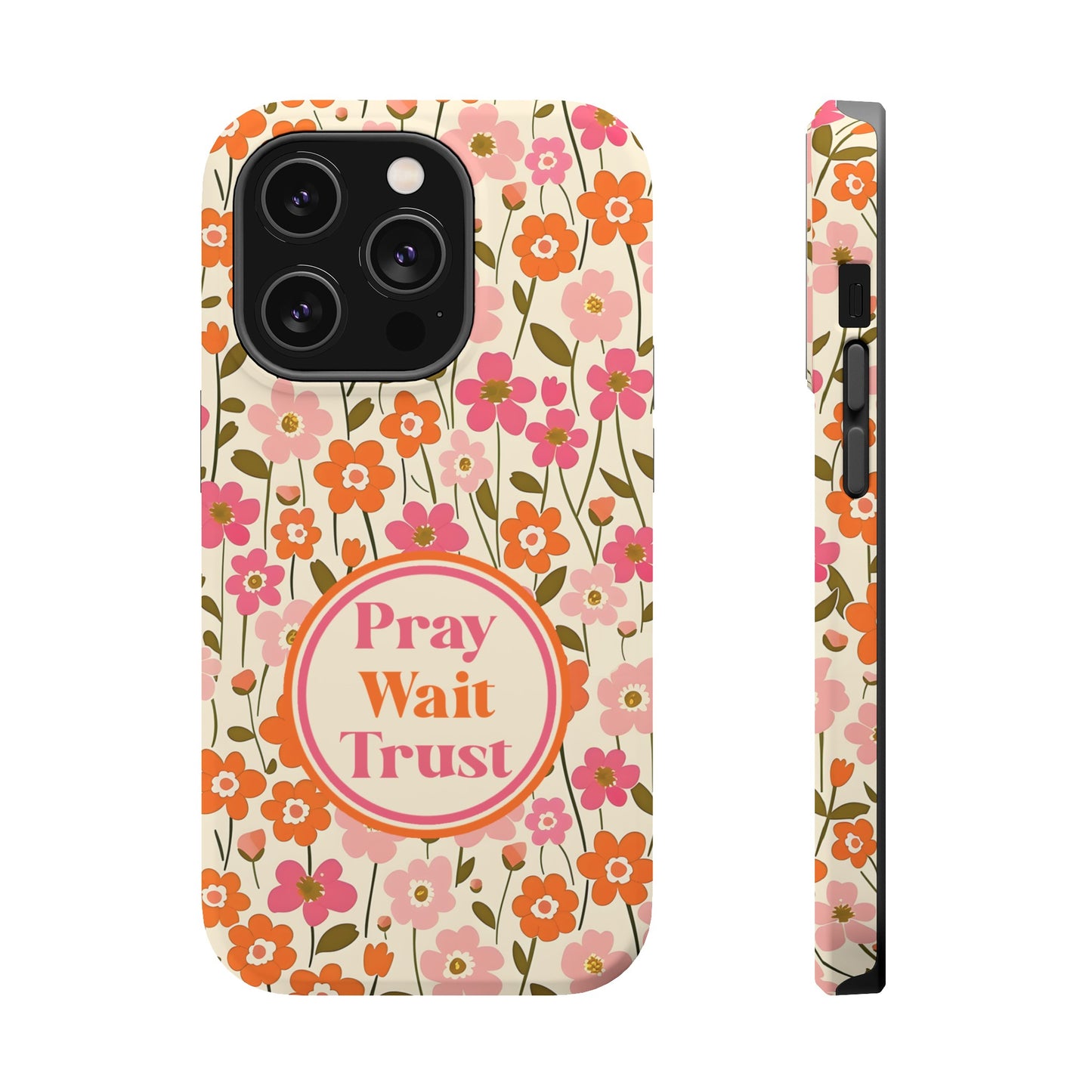 Pray Wait Trust Retro Flowers Christian MAGSAFE Phone Case - Amazing Faith Designs