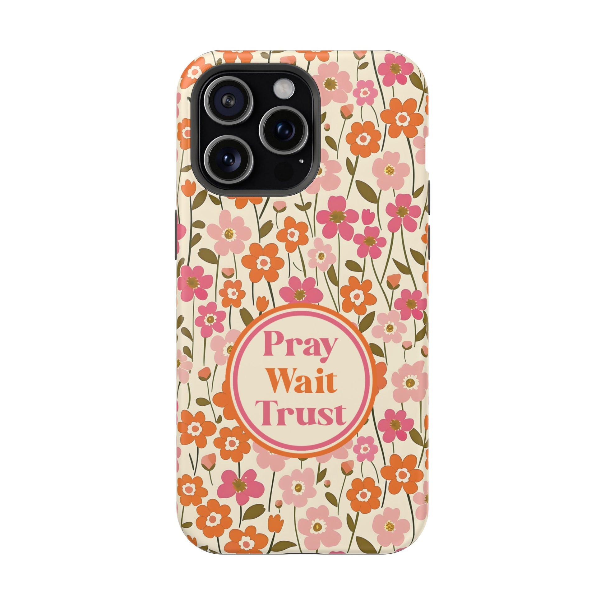 Pray Wait Trust Retro Flowers Christian MAGSAFE Phone Case - Amazing Faith Designs