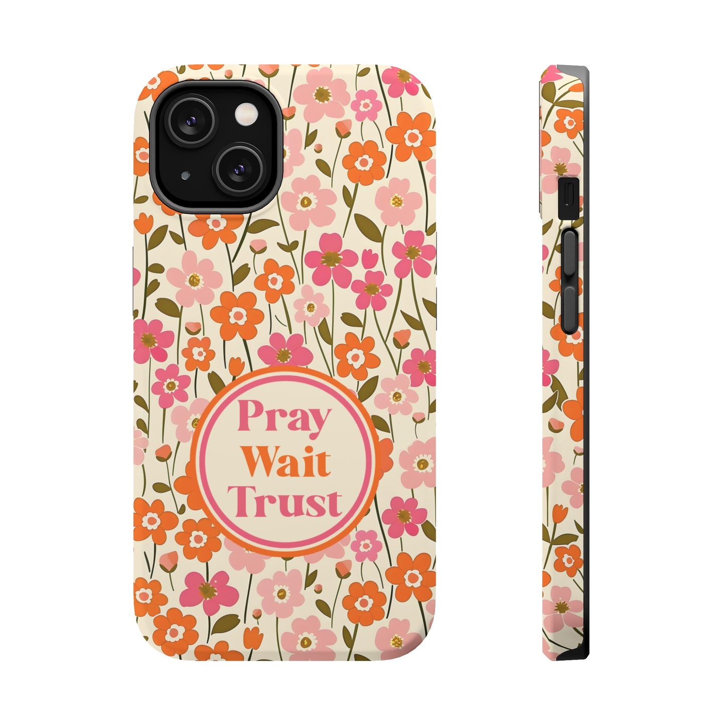 Pray Wait Trust Retro Flowers Christian MAGSAFE Phone Case - Amazing Faith Designs