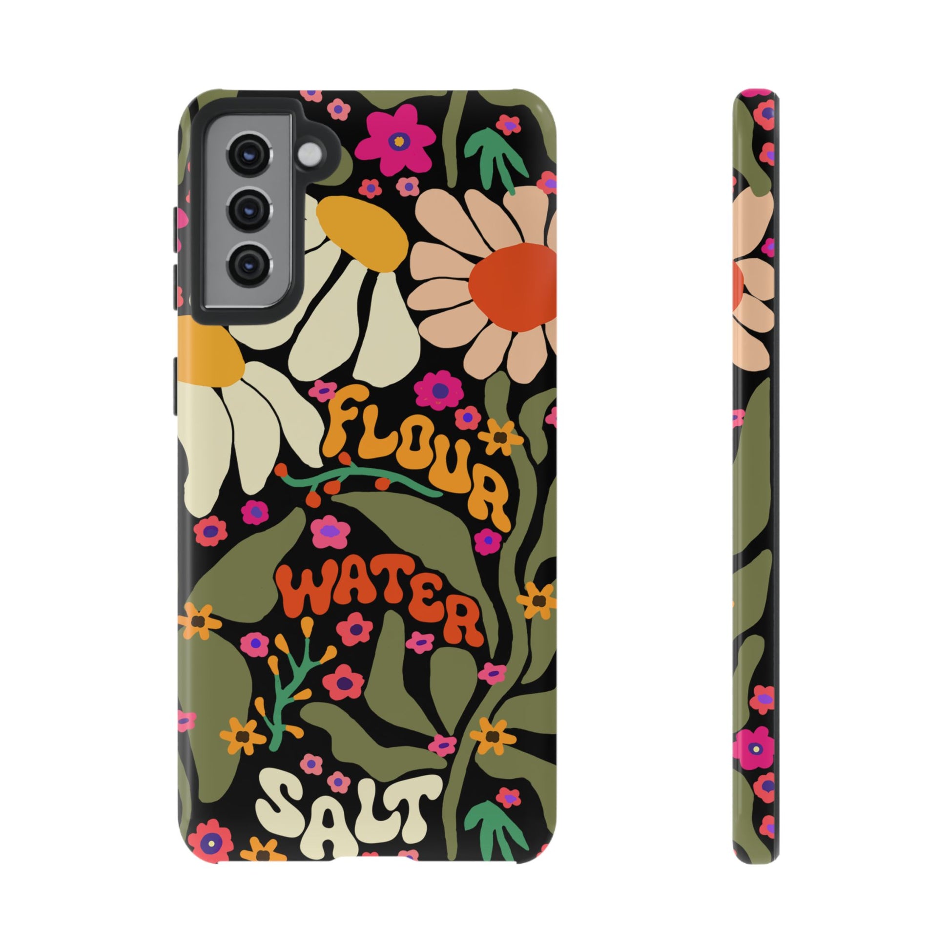 Samsung Galaxy 21 22 23 24 25 - Flour Water Salt Floral Phone Case - Amazing Faith Designs