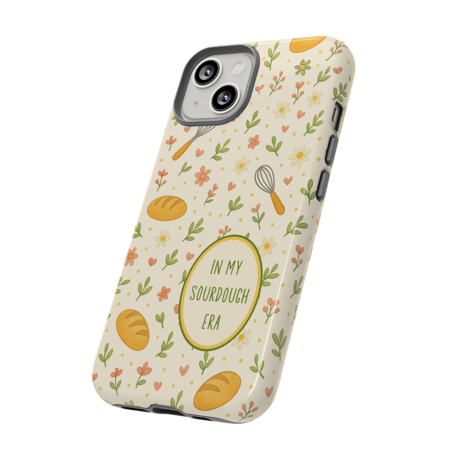 In My Sourdough Era Ditsy Floral Phone Case — iPhone and Samsung Galaxy - Amazing Faith Designs