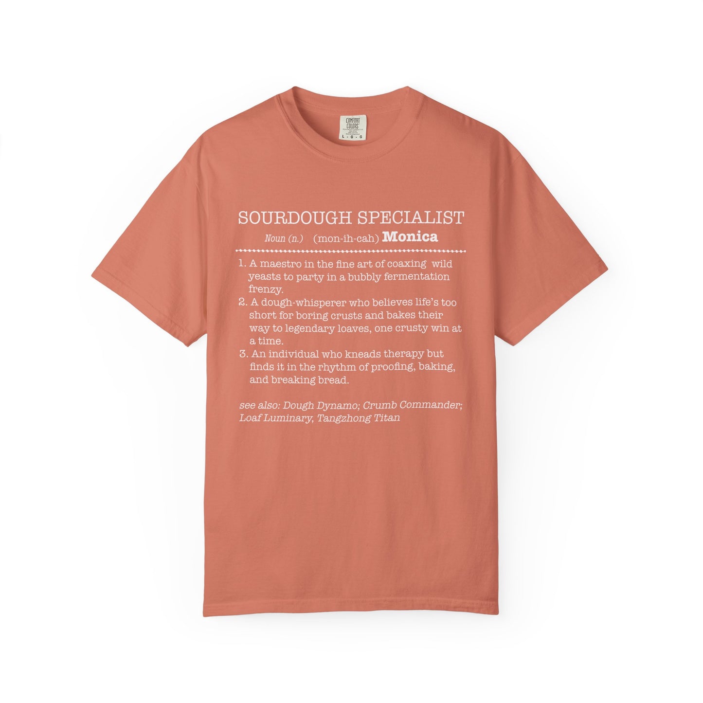 Sourdough Specialist T-Shirt for Baking Lovers, Unisex Garment-Dyed Tee - Amazing Faith Designs