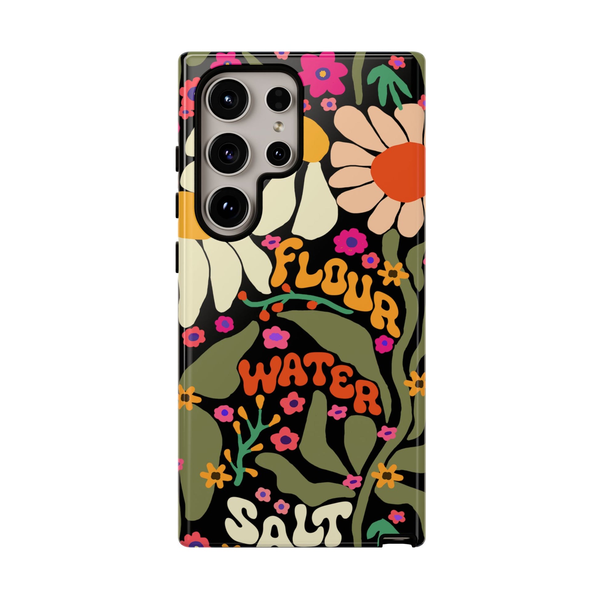 Samsung Galaxy 21 22 23 24 25 - Flour Water Salt Floral Phone Case - Amazing Faith Designs