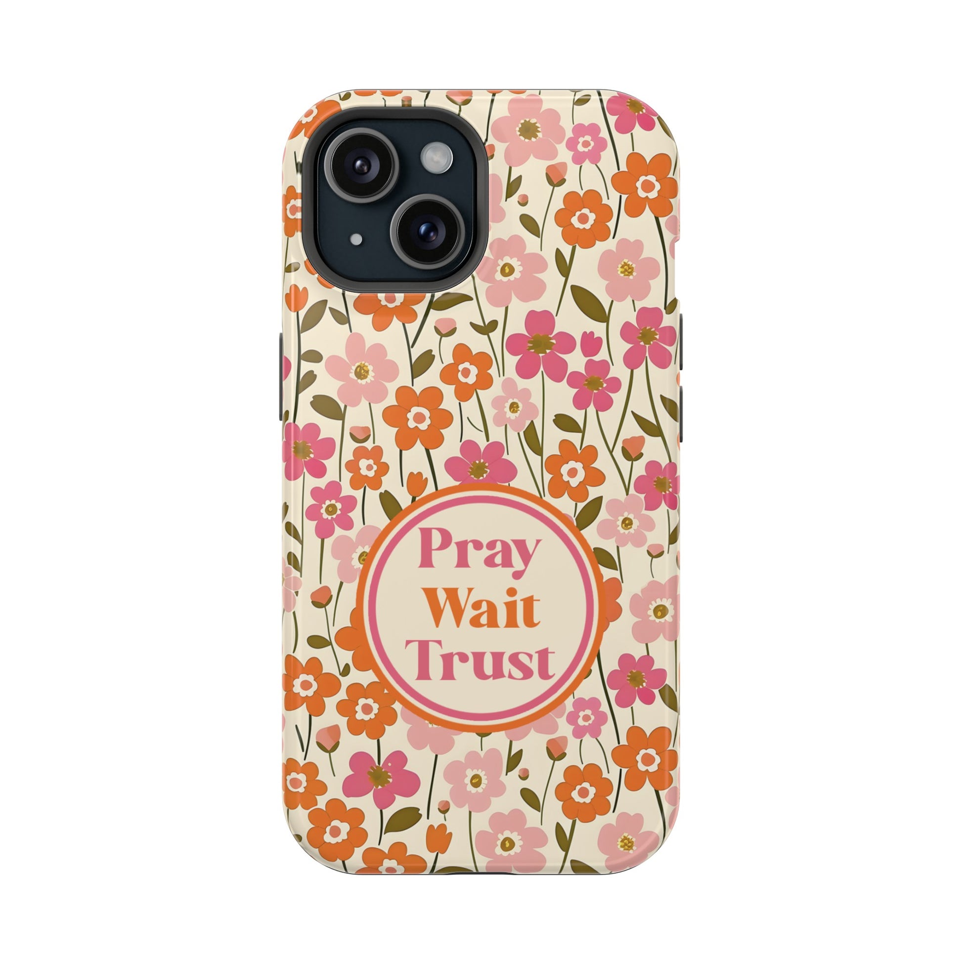 Pray Wait Trust Retro Flowers Christian MAGSAFE Phone Case - Amazing Faith Designs