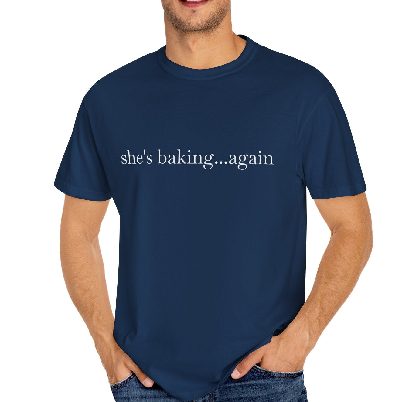She's Baking...Again Mens Shirt - Amazing Faith Designs