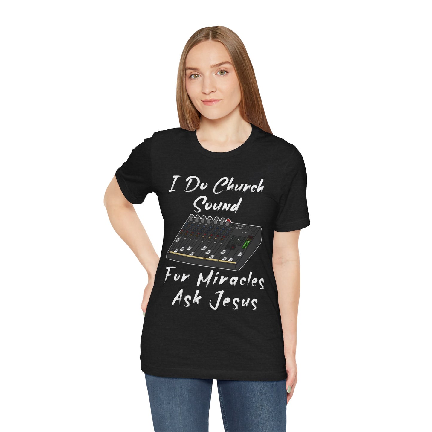 Funny Church Sound Unisex TShirt - Amazing Faith Designs