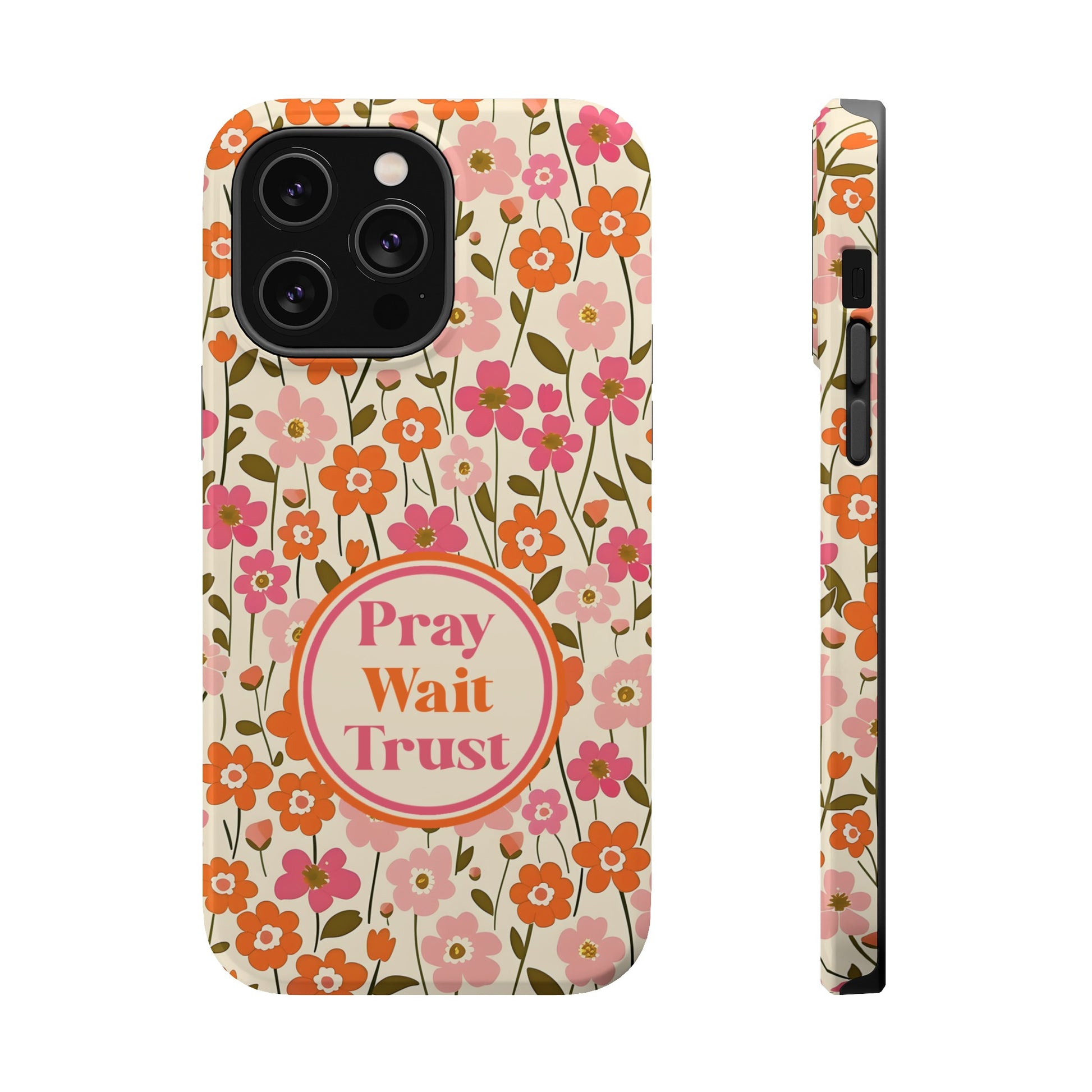 Pray Wait Trust Retro Flowers Christian MAGSAFE Phone Case - Amazing Faith Designs