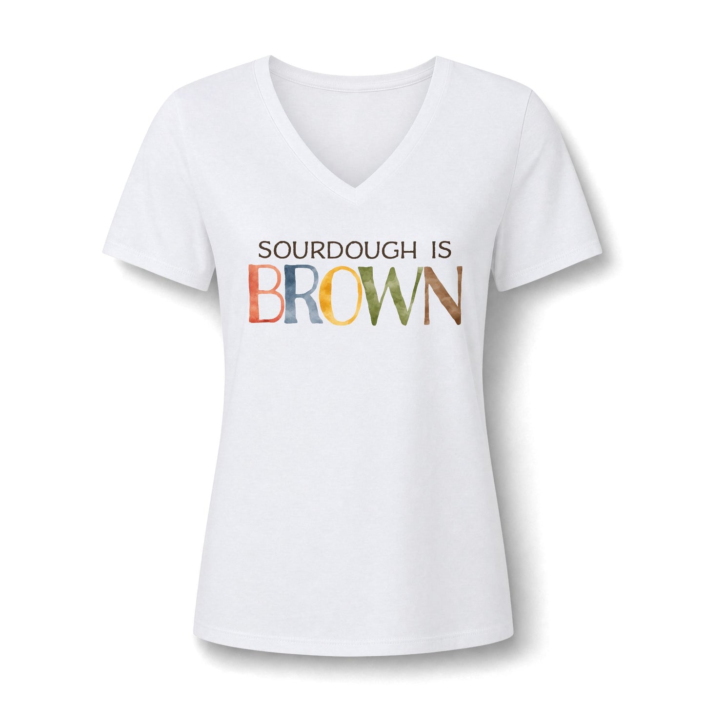 Sourdough is Brown Women’s V-Neck Tee