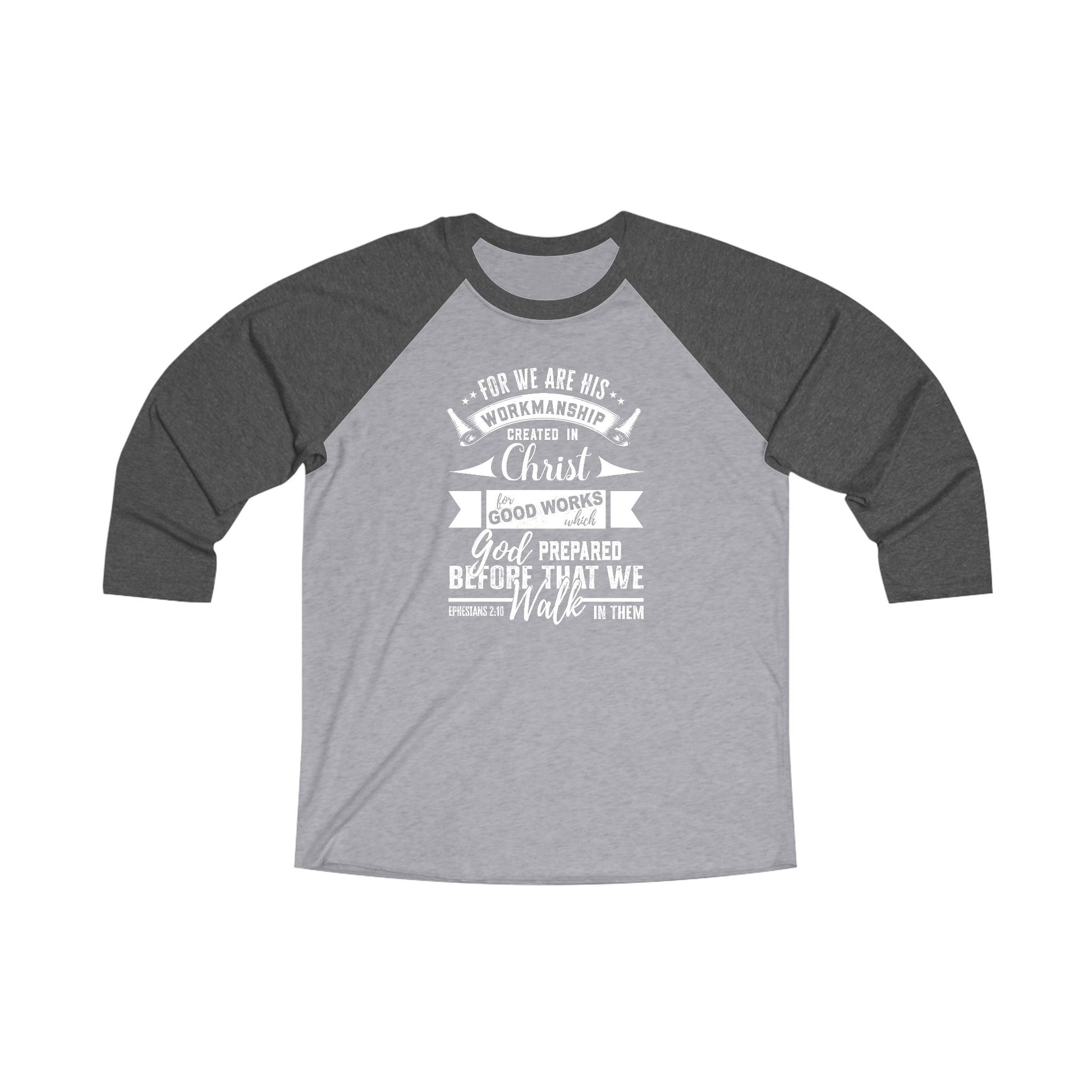 God's Workmanship Ephesians 2:10 Scripture Unisex Tri-Blend 3 Raglan Tee - Amazing Faith Designs