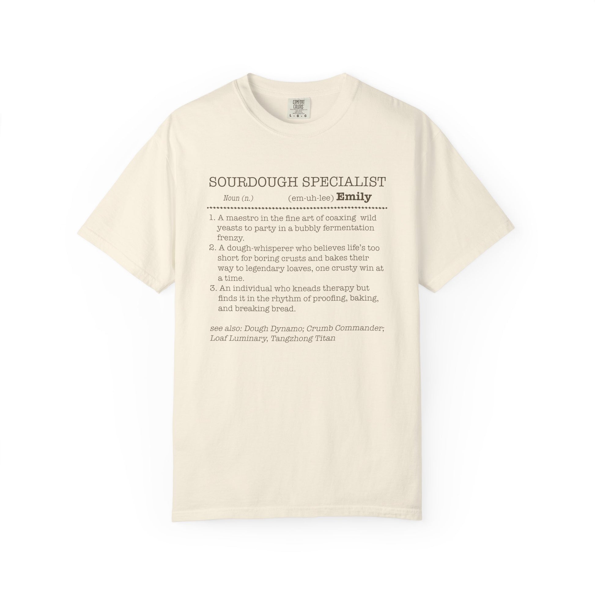 Sourdough Specialist T-Shirt for Baking Lovers, Unisex Garment-Dyed Tee - Amazing Faith Designs