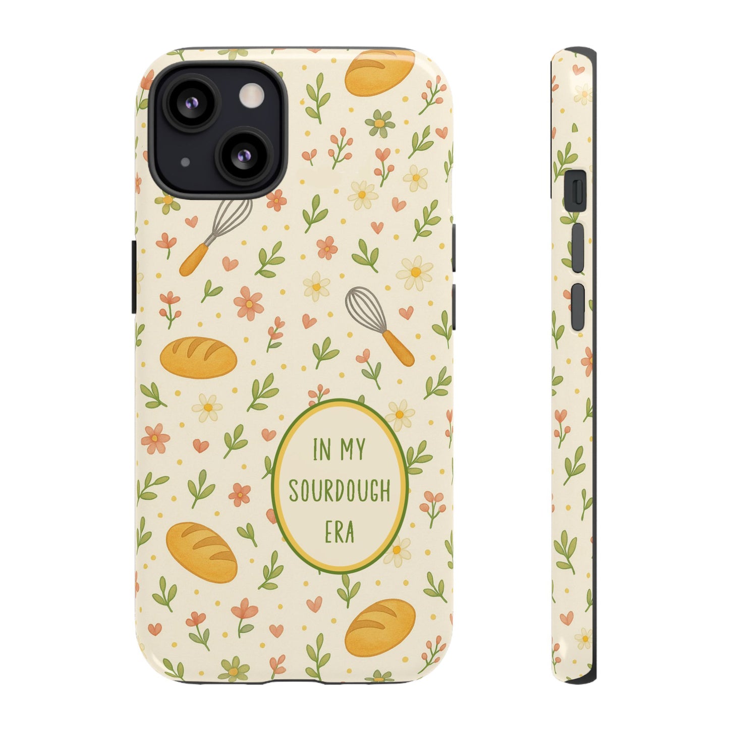 In My Sourdough Era Ditsy Floral Phone Case — iPhone and Samsung Galaxy - Amazing Faith Designs