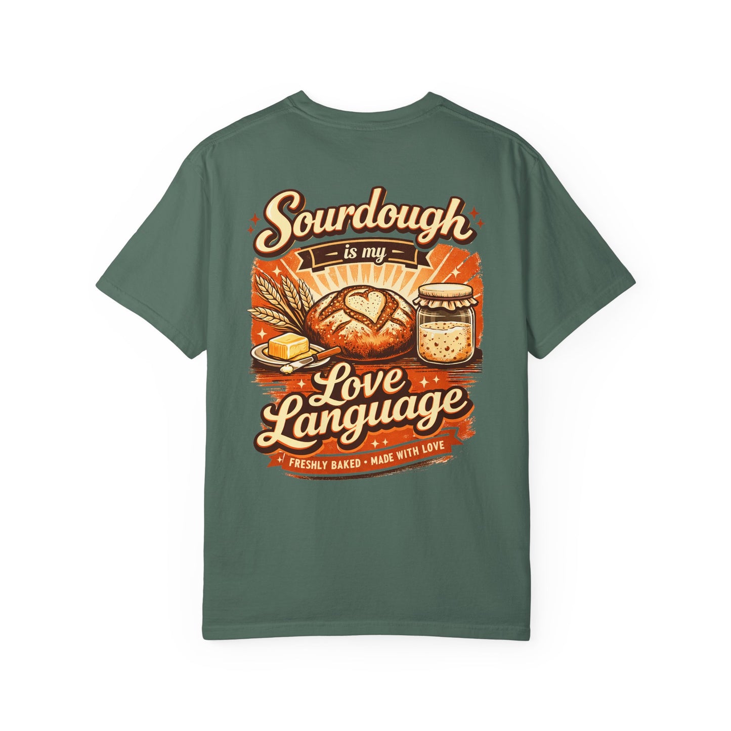 Sourdough Is My Love Language T-Shirt - Amazing Faith Designs
