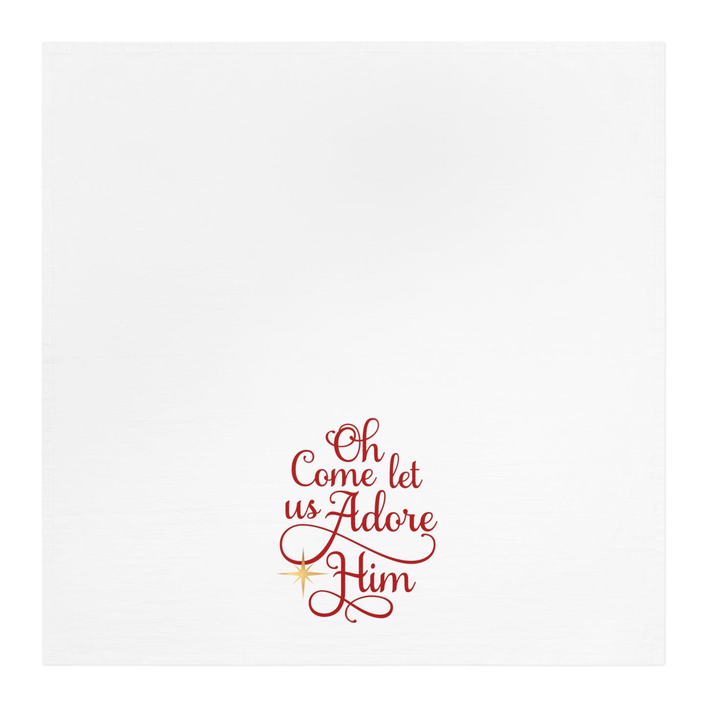 Come Let Us Adore Him Tea Towel - Amazing Faith Designs