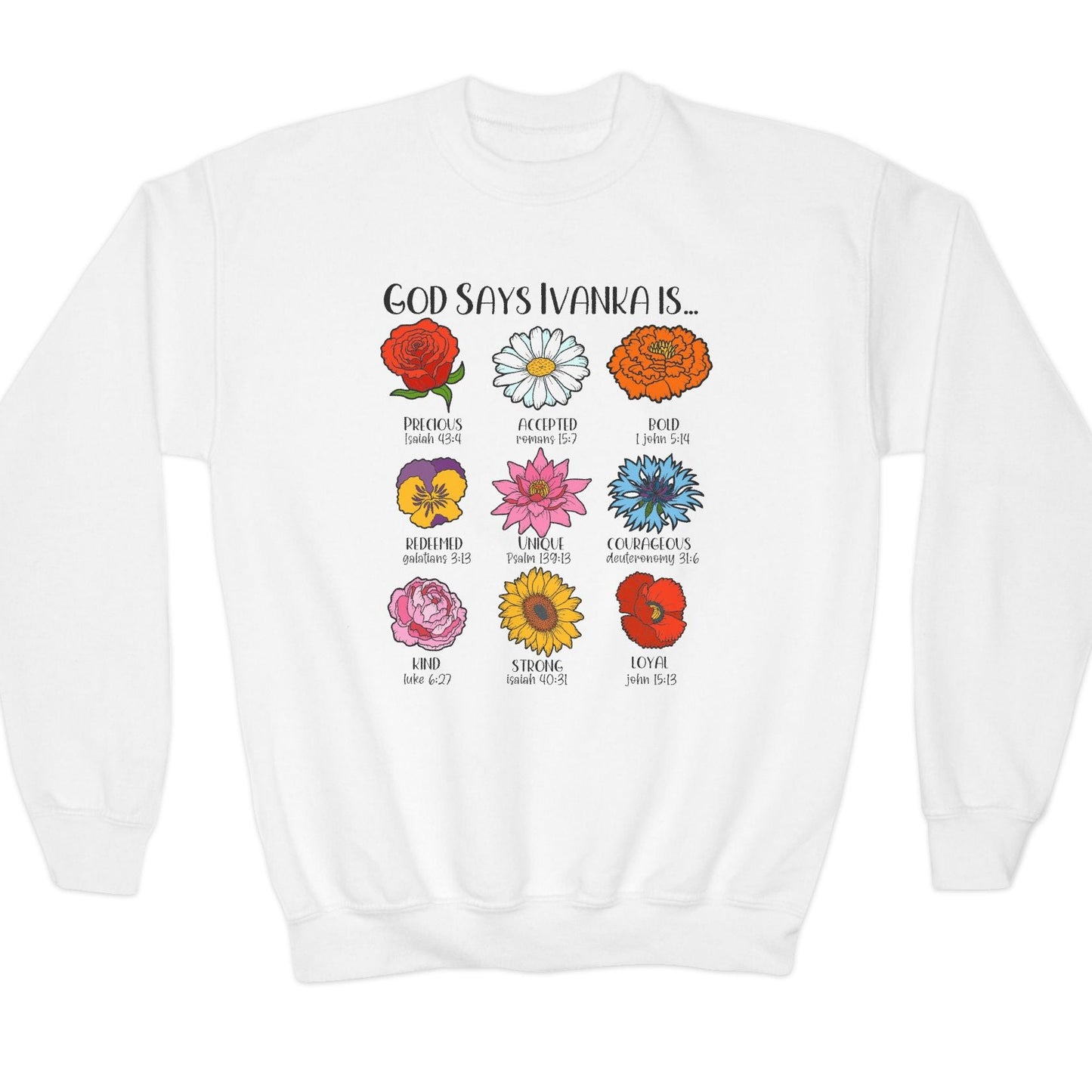 God Says You Are - Flowers Christian Affirmation Youth Sweatshirt - Amazing Faith Designs
