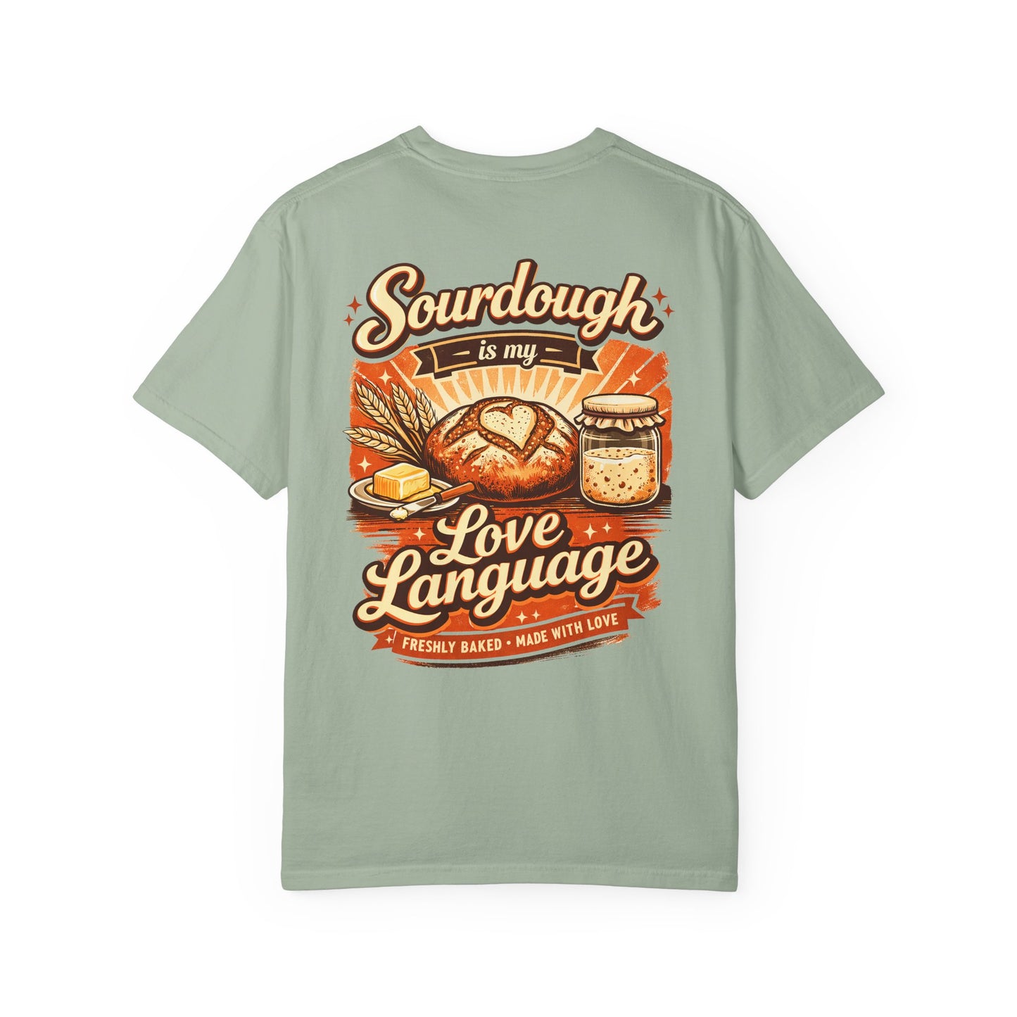 Sourdough Is My Love Language T-Shirt - Amazing Faith Designs
