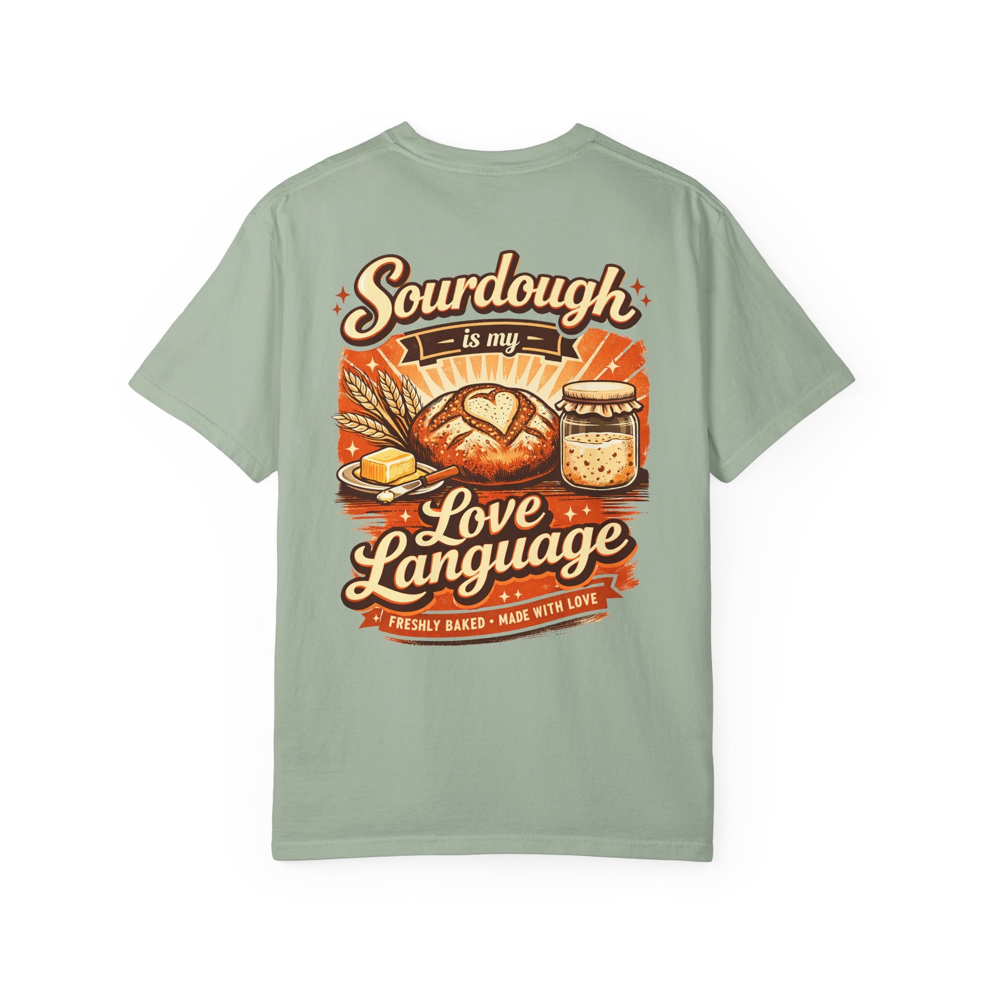 Sourdough Is My Love Language T-Shirt - Amazing Faith Designs