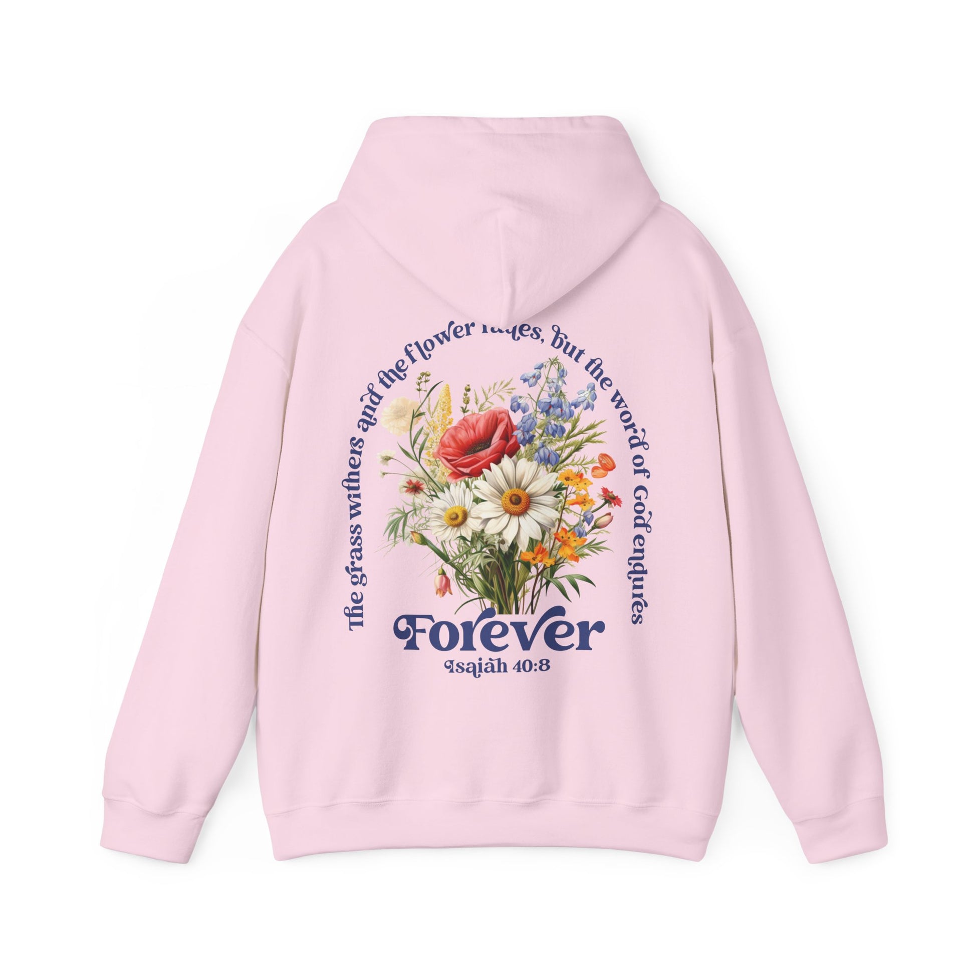 Wildflowers Bible Verse Hoodie - Isaiah 40:8 - Amazing Faith Designs