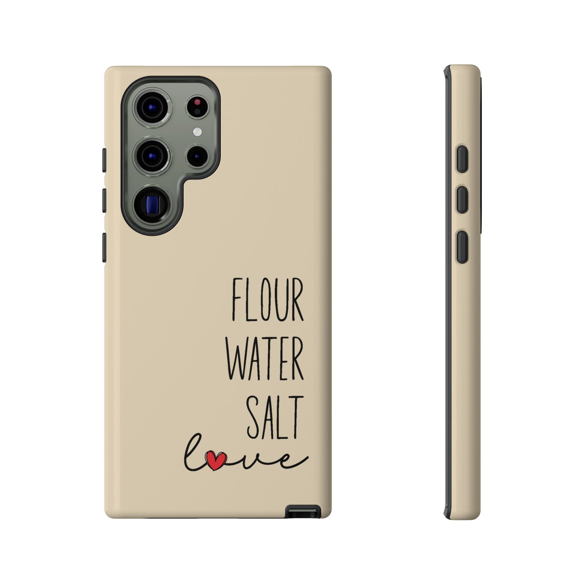 Samsung Galaxy 21 22 23 24 25 — Flour Water Salt Love Phone Case - Amazing Faith Designs