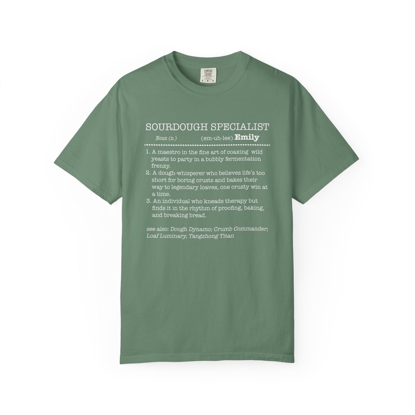 Sourdough Specialist T-Shirt for Baking Lovers, Unisex Garment-Dyed Tee - Amazing Faith Designs